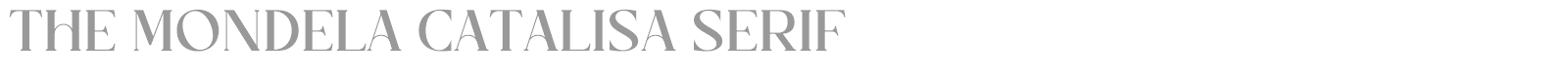 The Mondela Catalisa Serif font preview